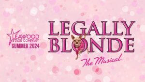 Legally Blonde – July 2024